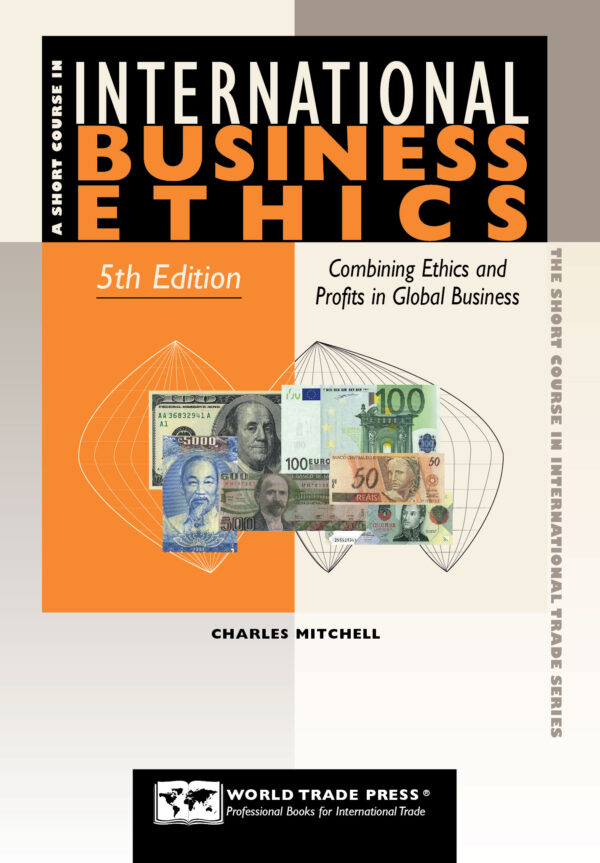 Short Course in International Business Ethics, 5th Edition